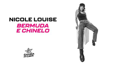 Nicole Louise Bermuda E Chinelo Clipe Oficial Estrela Da Casa