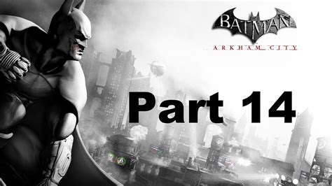 Batman Arkham City Part 14 Clayface Credits YouTube