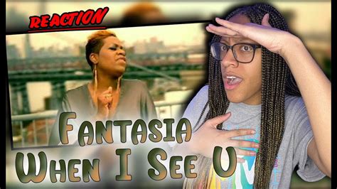 Fantasia When I See U Music Video Reaction YouTube