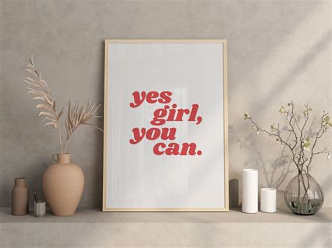 Yes Girl You Can Words Of Inspirational Quotes Print Daily Positive