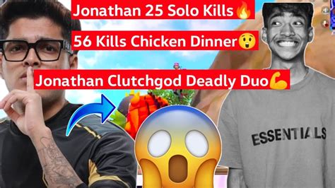 Jonathan 25 Solo Kills 56 Kills Chicken Dinner Jonathan Clutchgod