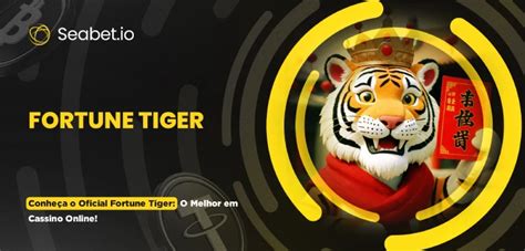 Fortune Tiger Oficial O Melhor Em Cassino Online Seabet Slots