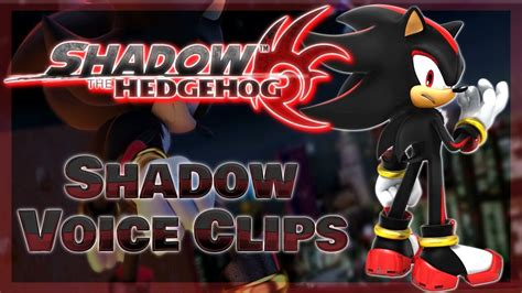 All Shadow The Hedgehog Voice Clips • Shadow The Hedgehog Video Game