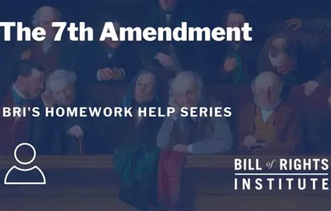 What Is The Seventh Amendment 7th Amendment Explained