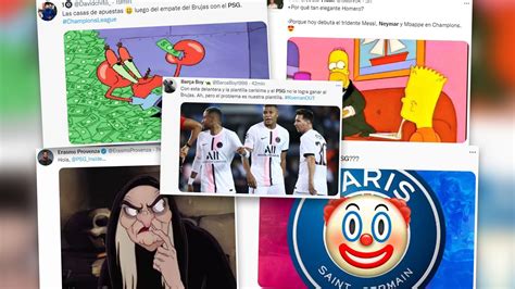 Los Mejores Memes Que Dejó El Empate Del Psg Ante Brujas Por La