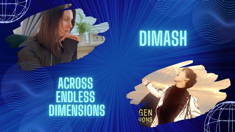 Dimash Qudaibergen Across Endless Dimensions My New Video Reaction