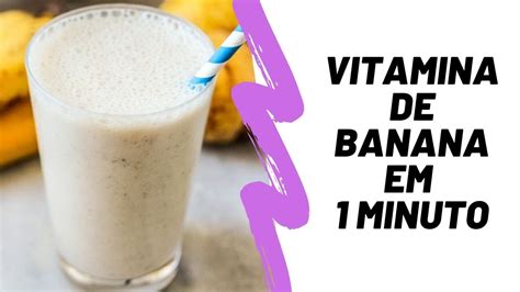 Descobrir Imagem Como Fazer Vitamina De Banana Maracuj Br