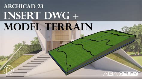 ARCHICAD 23 Inserting DWG And Modelling Terrain AGA Play YouTube