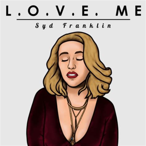 Syd Franklin Love Me Lyrics Genius Lyrics