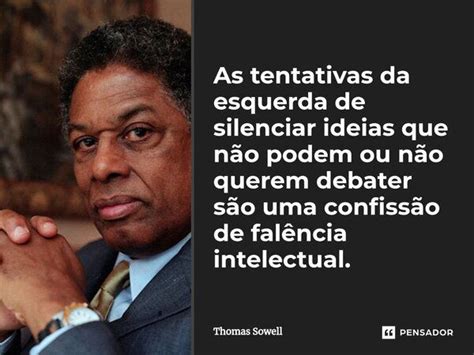 As Tentativas Da Esquerda De Thomas Sowell Pensador