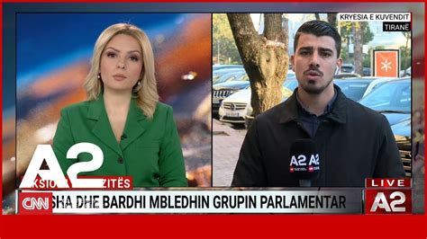 Berisha Dhe Bardhi Mbledhin Grupin Parlamentar Gazetari Zbulon Detajet