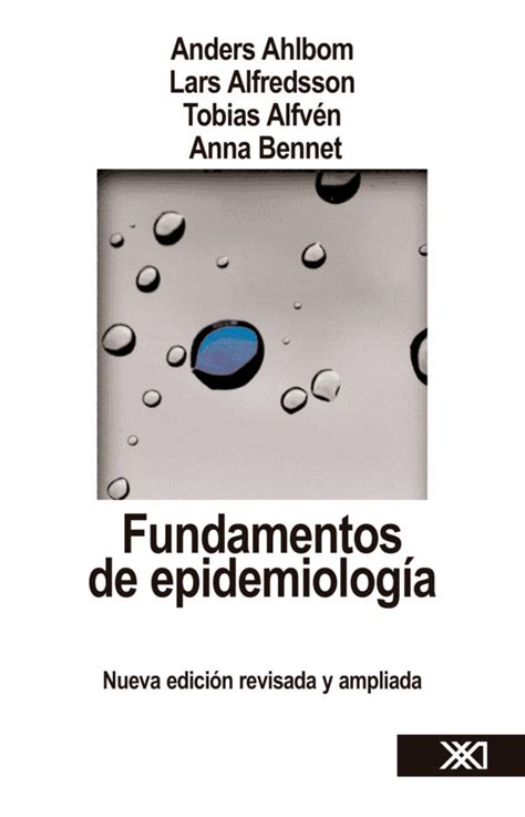 Fundamentos de epidemiología Siglo XXI Editores