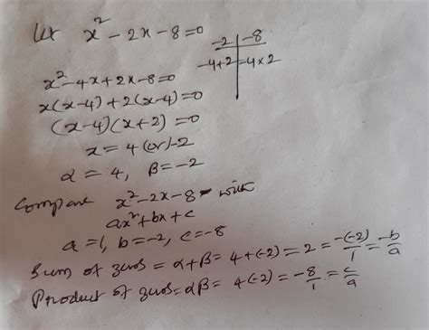 [solved] Find The Zeros Of The Quadratic Polynomial X Square 2 X Minus 8 And Verify The