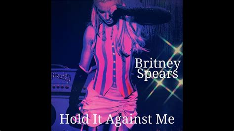 Britney Spears Hold It Against Me Simple Remix Youtube