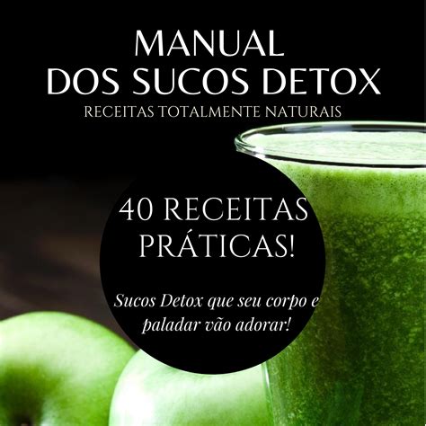 Manual Do Suco Detox 40 Receitas Bruno Camara Hotmart