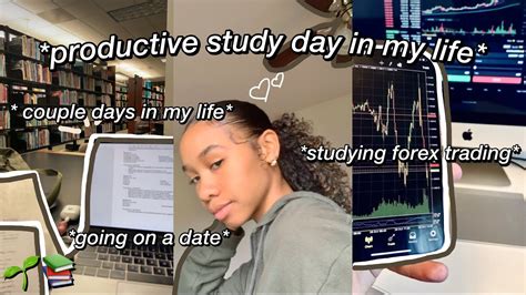 STUDY VLOG Productive Day In My Life Learning Forex Trading Grwm