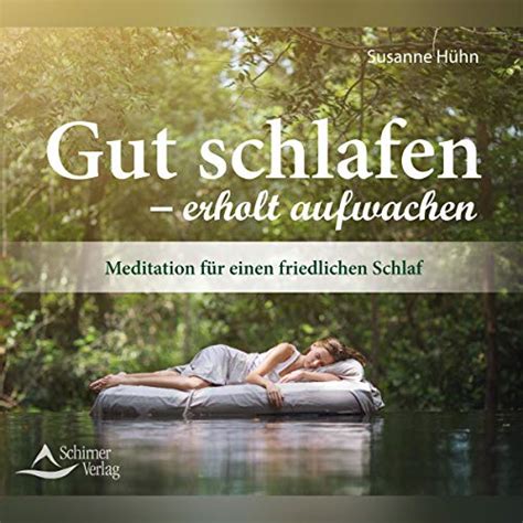 Gut schlafen erholt aufwachen Meditation für einen friedlichen