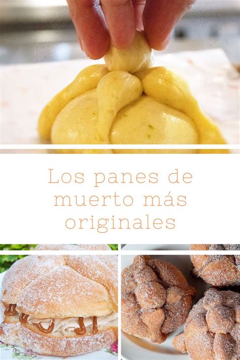 Los Panes De Muerto M S Originales Para Probar En La Cdmx Pan De