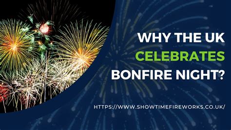 Why the UK Celebrates Bonfire Night? - infopostings.com