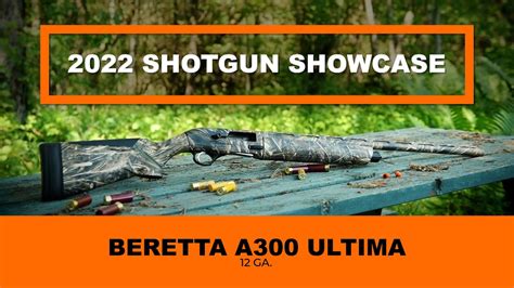 2022 Shotgun Showcase Beretta A300 Ultima 12 Ga YouTube