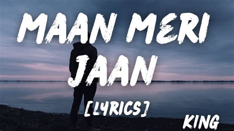 Maan Meri Jaan King Slowed Reverb Itz Prem Lyrics Youtube