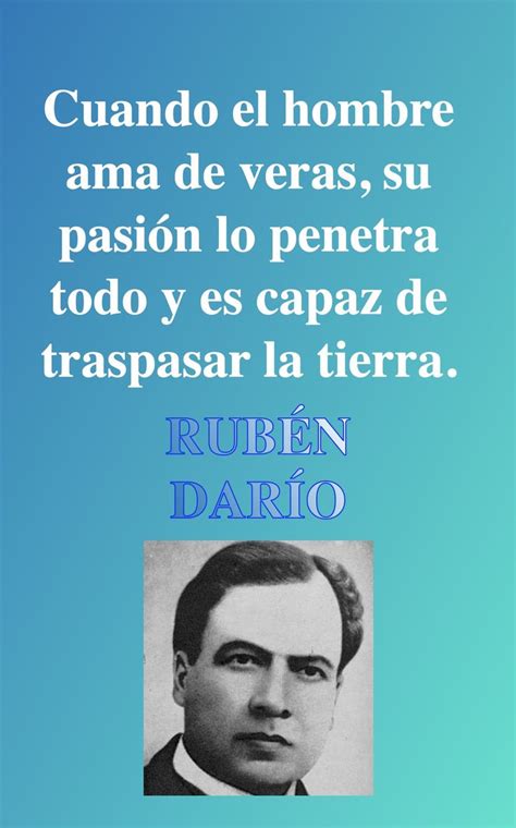 21 FRASES DE AMOR Y MOTIVACIÓN DEL POETA RUBÉN DARÍO FRASES DE AMOR