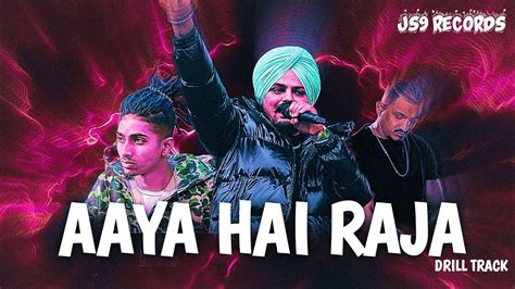 Aaya Hai Raja Drill Track Ft Mc Stan Sidhu Moosel Wala Divine