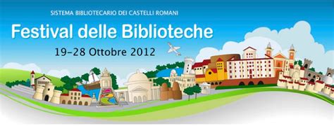 Festival Delle Biblioteche Dei Castelli Romani Notizie Di Viaggio