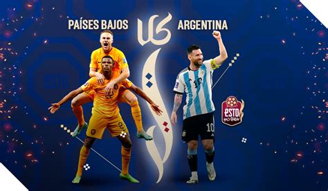 Cuartos De Final Del Mundial Argentina Y Países Bajos Definieron El Primer Cruce De Esta Ronda