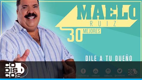 He Vuelto Por Ti 30 Mejores Maelo Ruiz Audio YouTube