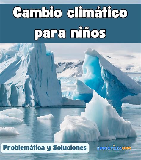 Cambio Climático Para Niños Cuentos Infantiles Para Dormir Y Recursos Educativos