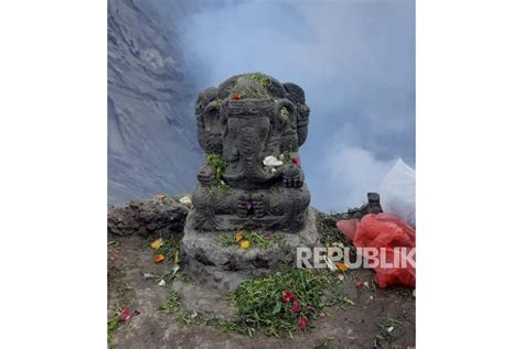 Arca Ganesha Yang Hilang Di Kawah Gunung Bromo Diganti Baru Republika