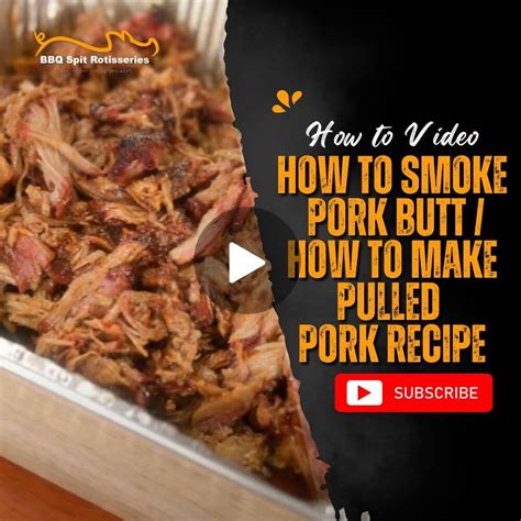 How To Smoke Pork Butt Perfect Pulled Pork Recipe And Tips Bbq Spit Rotisseries