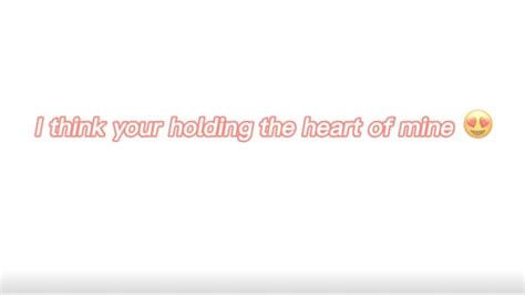 I Think Your Holding The Heart Of Mine Youtube