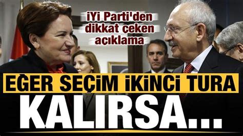 İYİ Parti den dikkat çeken açıklama Seçim ikinci tura kalırsa