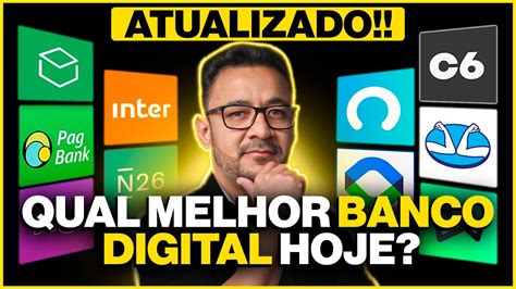 QUAL MELHOR BANCO DIGITAL HOJE ATUALIZADO YouTube