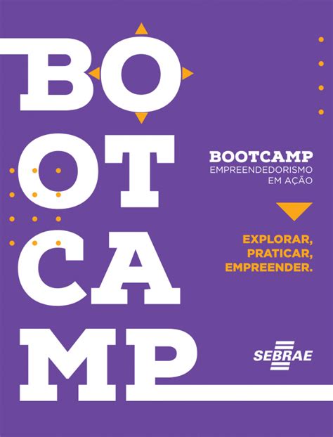 Bootcamp Sebrae Empreendedorismo Em A O Especial Mercado De