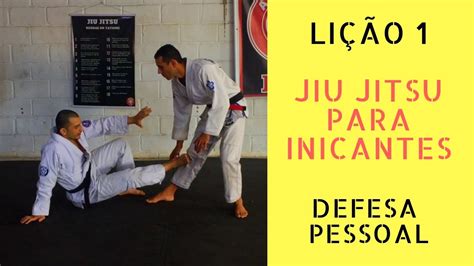 Aula 1 Defesa Pessoal Jiu Jitsu Para Iniciantes Youtube