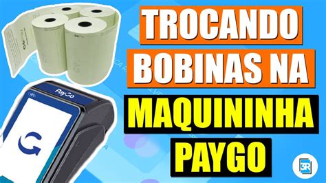 Como Trocar Bobina Da Maquininha Paygo Modelo S Rms Tech Youtube