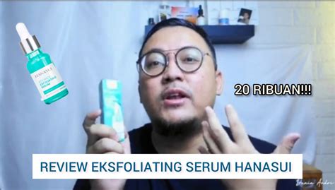 Review Hanasui Advance Exfoliating Serum Untuk Wajah Mulus Cocok Untuk