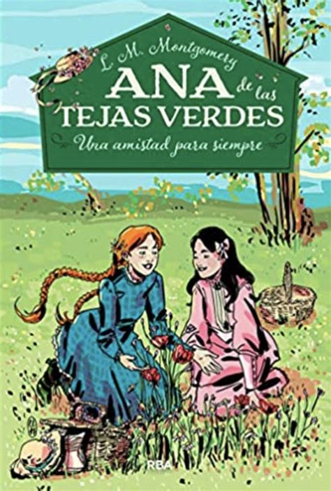 Ana De Las Tejas Verdes 2 Una Amistad Nido De Libros