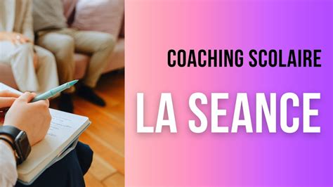 Coaching scolaire comment se déroule une séance YouTube