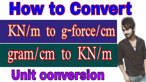 How To Convert KN M To G Cm Unit Conversion Of KN M To Gram Cm YouTube