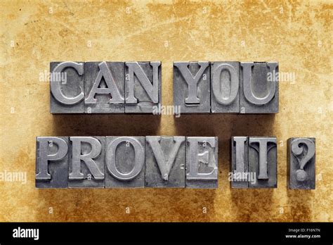 Can You Prove It Question Made From Metallic Letterpress Type On