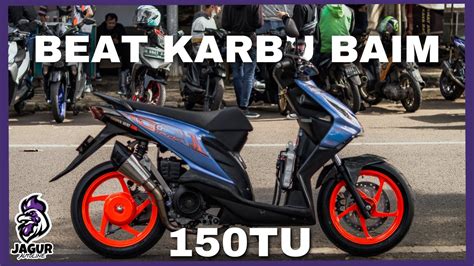 Beat Karbu 150cc Proper Full Spek Bikin Matic Besar Ketar Ketir