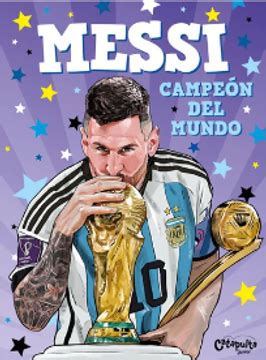 Libro Messi Campeon Del Mundo Varios Autores ISBN 9789878151335