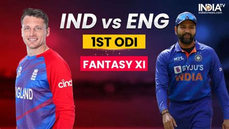 IND Vs ENG 1st ODI Dream11 Fantasy Cricket Tips Dream 11 Probable