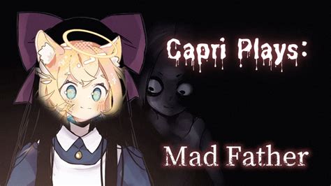 Capri Plays Mad Father Youtube