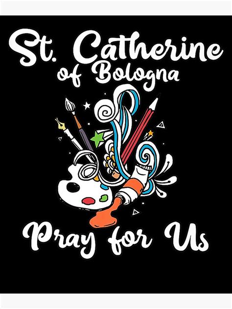 St Catherine Of Bologna Patron Saint Of Artists Ts Art Premium Matte Vertical Poster Designed