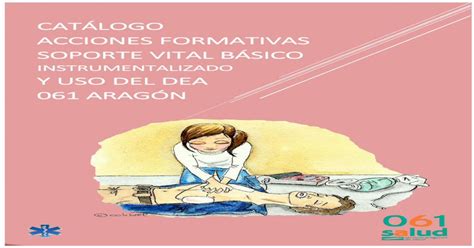 CATÁLOGO ACTIVIDADES FORMATIVAS EN Soporte VITAL BÁSICO Para ello